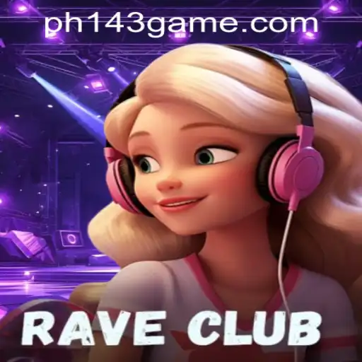 RaveClub: A New Era in Online Gaming with PH143 Login Register